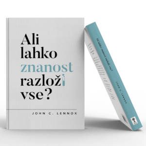 Ali lahko znanost razloži vse, John C. Lennox, prelom knjige