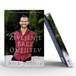 Življenje brez omejitev, Nick Vujicic, navdih za neverjetno dobro življenje, zaživi življenje, prelom knjige